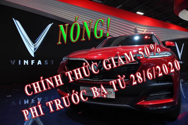 GIẢM 50% LỆ PHÍ TRƯỚC BẠ ĐỐI VỚI ÔTÔ SẢN XUẤT, LẮP RÁP TRONG NƯỚC