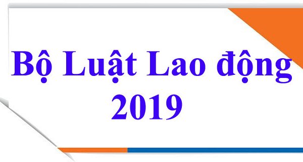 BỘ LUẬT LAO ĐỘNG 2019