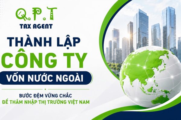 DỊCH VỤ THÀNH LẬP CÔNG TY VỐN NƯỚC NGOÀI