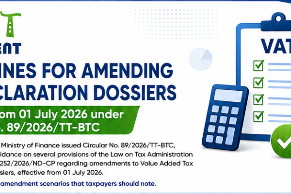 GUIDELINES FOR AMENDING VAT DECLARATIONS FROM 01 JULY 2026 UNDER CIRCULAR No. 89/2026/TT-BTC